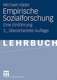 Empirische Sozialforschung - Michael Häder - E-Book