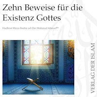 Zehn Beweise für die Existenz Gottes - Hadhrat Mirza Bashir ud-Din Mahmud Ahmad - Hörbuch