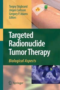 Targeted Radionuclide Tumor Therapy -  - E-Book