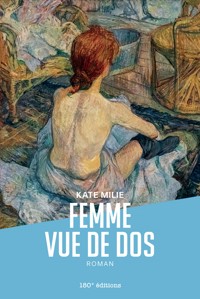 Femme vue de dos - Kate Milie - E-Book