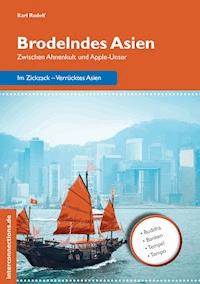 Brodelndes Asien - Karl Rudolf - E-Book
