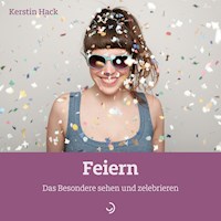 Feiern - Kerstin Hack - E-Book