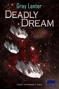 Deadly Dream - Ryvenbark's Saga 2 - Gray Lanter - E-Book