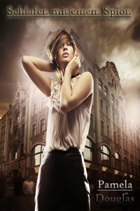 Schlafen mit einem Spion - Pamela Douglas - E-Book