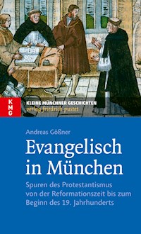 Evangelisch in München - Andreas Gößner - E-Book