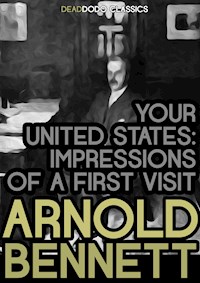 Your United States - Arnold Bennett - E-Book