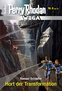 Wega 8: Hort der Transformation - Roman Schleifer - E-Book