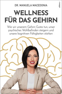 Wellness für das Gehirn - Manuela Macedonia - E-Book