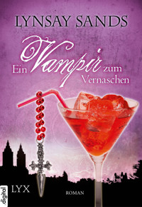 Ein Vampir zum Vernaschen - Lynsay Sands - E-Book