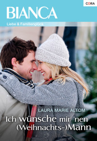 Ich wünsche mir 'nen (Weihnachts-) Mann - LAURA MARIE ALTOM - E-Book
