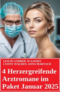4 Herzergreifende Arztromane im Paket Januar 2025 - Leslie Garber - E-Book
