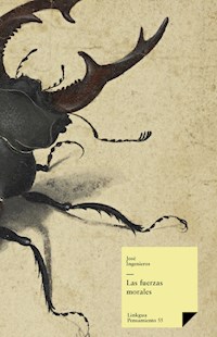 Las fuerzas morales - José Ingenieros - E-Book