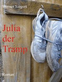 Julia, der Tramp - Werner Siegert - E-Book