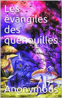 Les évangiles des quenouilles - anonymous - E-Book