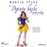 Pogięte bajki. Spokój grabarza - Marcin Pełka - Hörbuch