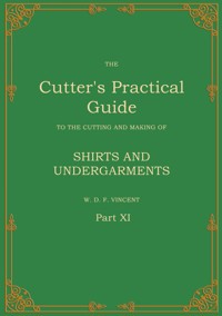 The Cutter's Practical Guide, Part 11 - W. D. F. Vincent - E-Book
