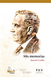 Mis memorias - Manuel Castillo Quijada - E-Book