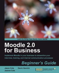 Moodle 2.0 for Business Beginner's Guide - Jason Cole - E-Book