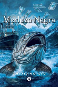 Merluza Negra - Zhijiang Liu - E-Book