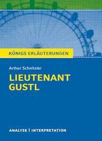 Lieutenant Gustl. Königs Erläuterungen. - Horst Grobe - E-Book
