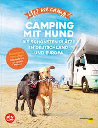 Yes we camp! Camping mit Hund - Angelika Mandler-Saul - E-Book