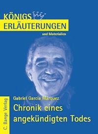 Chronik eines angekündigten Todes von Gabriel García Márquez. Textanalyse und Interpretation. - Gabriel García Márquez - E-Book