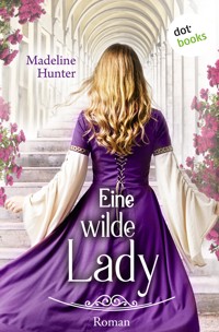 Eine wilde Lady - Madeline Archer - E-Book