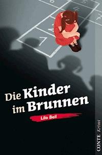 Die Kinder im Brunnen - Lilo Beil - E-Book