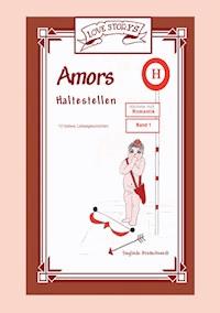 Amors Haltestellen - Romantik - Sieglinde Breitschwerdt - E-Book