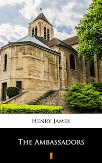 The Ambassadors - Henry James - E-Book