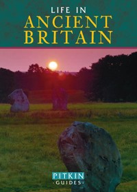 Life in Ancient Britain - Brian Williams - E-Book
