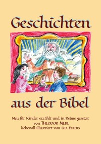 Geschichten aus der Bibel - Nebl Theodor - E-Book