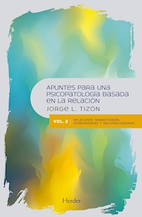 Apuntes para una psicopatología basada en la relación - Jorge L. Tizón - E-Book