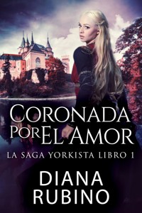 Coronada Por El Amor - Diana Rubino - kostenlos E-Book