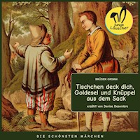 Tischchen deck dich, Goldesel und Knüppel aus dem Sack - Brüder Grimm - Hörbuch
