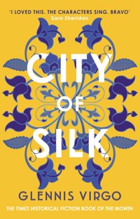 City of Silk - Glennis Virgo - E-Book