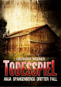 TODESSPIEL - Eberhard Weidner - E-Book