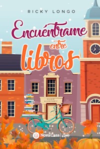 Encuéntrame entre libros - Ricky Longo - E-Book