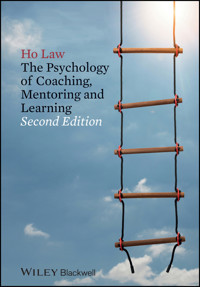 The Psychology of Coaching, Mentoring and Learning - Ho Law - E-Book