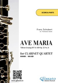 Clarinet Quartet "Ave Maria" by Schubert (score & parts) - Franz Schubert - E-Book