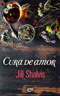 Cura de amor - Jill Shalvis - E-Book