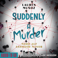 Suddenly a Murder - Mord auf Ashwood Manor (ungekürzt) - Lauren Muñoz - Hörbuch