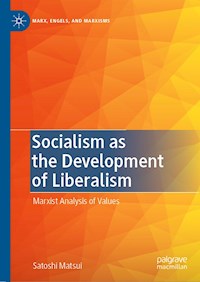 Socialism as the Development of Liberalism - Satoshi Matsui - E-Book
