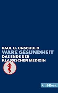Ware Gesundheit - Paul U. Unschuld - E-Book