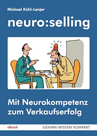 neuro:selling - Michael Kühl-Lenjer - E-Book