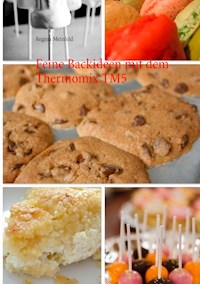 Feine Backideen mit dem Thermomix TM5 - Regina Meinfeld - E-Book
