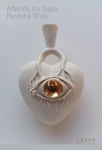 Afterlife as Trash - Rushika Wick - E-Book