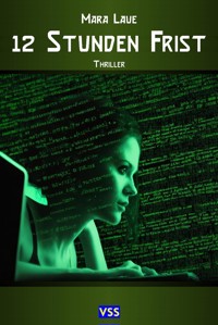 12 Stunden Frist - Mara Laue - E-Book