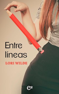 Entre líneas - Lori Wilde - E-Book