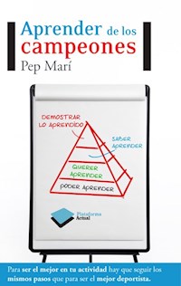 Aprender de los campeones - Pep Marí Cortés - E-Book